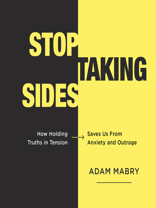 Title details for Stop Taking Sides by Adam Mabry - Available